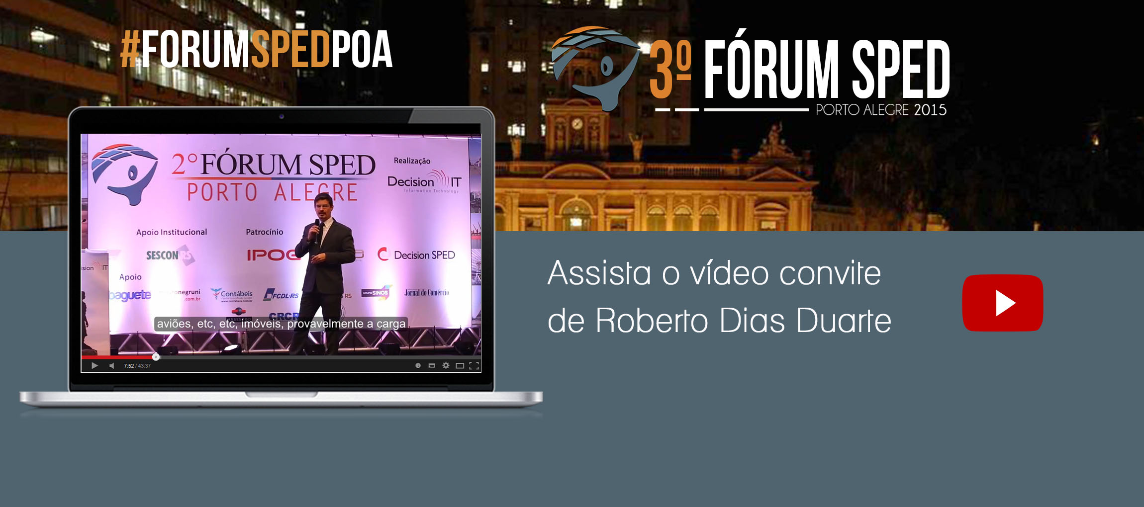 3º Fórum SPED Porto Alegre – Roberto Dias Duarte convida!
