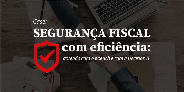 Descubra como o Koerich aumentou o nível de segurança fiscal, utilizando uma solução gaúcha