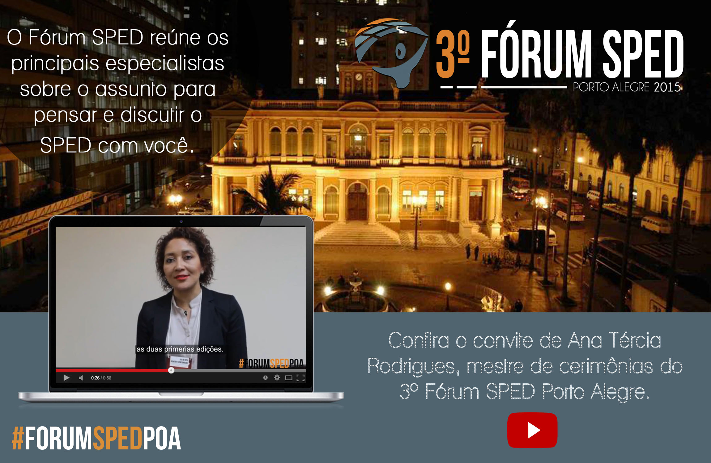 3° Fórum SPED Porto Alegre – Ana Tércia Rodrigues convida!